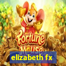 elizabeth fx